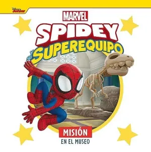 SPIDEY Y SU SUPEREQUIPO. MISIÓN EN EL MUSEO