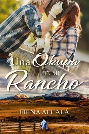 UNA OKUPA EN MI RANCHO.