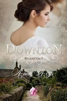 DOWNTON - REDENCION 1.