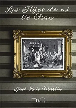 Los Hijos de mi Tío Fran