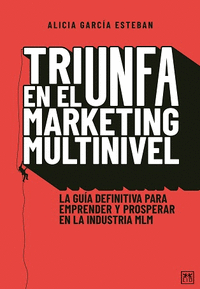TRIUNFA EN EL MARKETING MULTINIVEL.