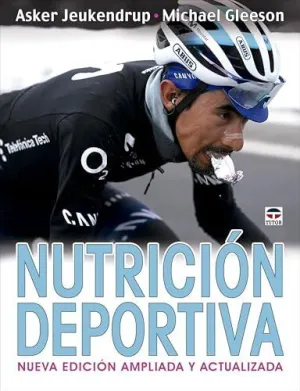 NUTRICIÓN DEPORTIVA. NUEVA EDICIÓN AMPLIADA Y ACTUALIZADA