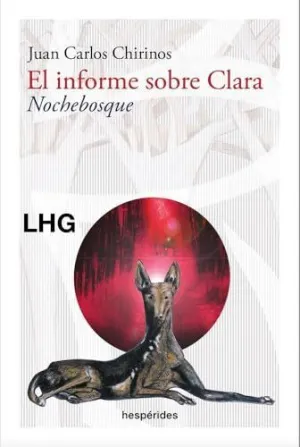 EL INFORME SOBRE CLARA. NOCHEBOSQUE