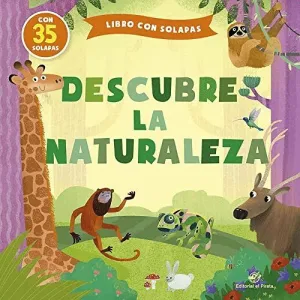 DESCUBRE LA NATURALEZA (LIBRO CON SOLAPAS)