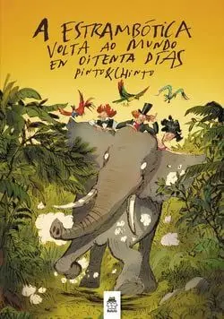 A ESTRAMBOTICA VOLTA AO MUNDO EN OITENTA DIAS