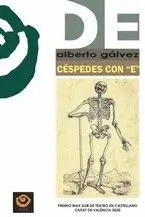 CESPEDES CON ´E´. PREMIO MAX AUB DE TEATRO EN CASTELLANO CIUTAT DE VALENCIA 2020