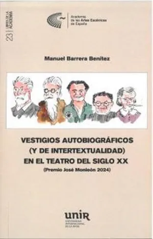 VESTIGIOS AUTOBIOGRÁFICOS (Y DE INTERTEXTUALIDAD) EN EL TEATRO DEL SIGLO XX