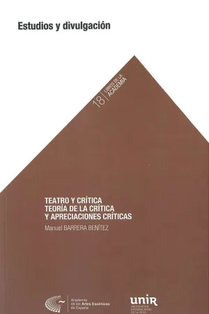 TEATRO Y CRÍTICA TEORÍA DE LA CRÍTICA Y APRECIACIONES CRÍTICAS.