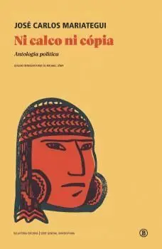 NI CALCO NI COPIA. ANTOLOGÍA POLÍTICA