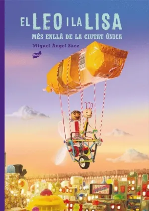 EL LEO I LA LISA. MÉS ENLLÀ DE LA CIUTAT ÚNICA