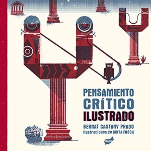 PENSAMIENTO CRÍTICO ILUSTRADO. PENSAMIENTO CRÍTICO ILUSTRADO.