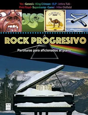 Rock Progresivo. Partituras para Aficionados Al Piano.