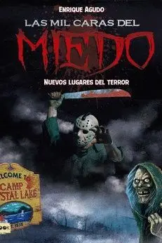 Las Mil Caras del Miedo. Nuevos Lugares del Terror