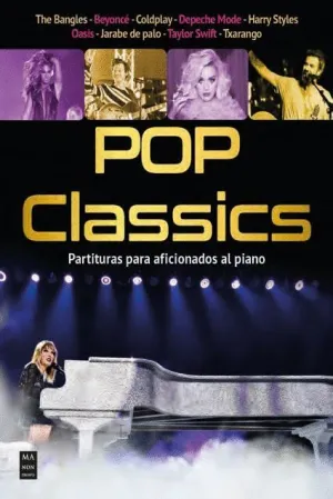 Pop Classics. Partituras para Aficionados Al Piano