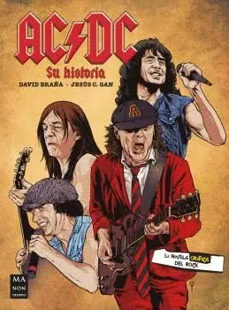 AC/DC -LA NOVELA GRAFICA. SU HISTORIA