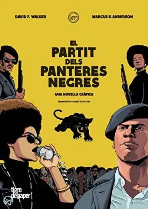 EL PARTIT DELS PANTERES NEGRES. UNA NOVEL.LA GRÀFICA EL PARTIT DELS PANTERES NEGRES. UNA NOVEL.LA GRÀFICA