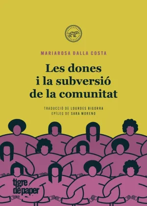 LES DONES I LA SUBVERSIÓ DE LA COMUNITAT