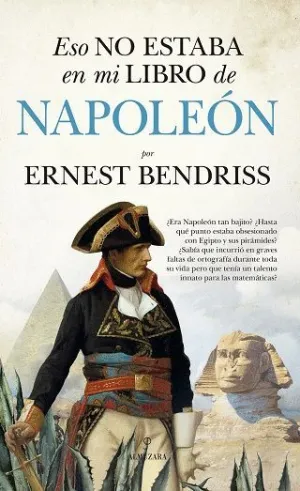 ESO NO ESTABA EN MI LIBRO DE NAPOLEÓN.