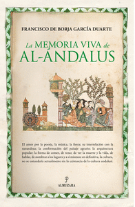 MEMORIA VIVA DE AL ÁNDALUS. <BR>
