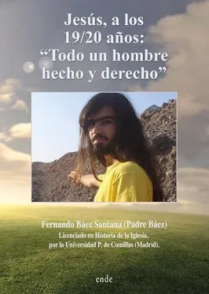 JESUS A LOS 19 20 A OS TODO UN HOMBRE HECHO Y DERECHO