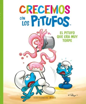 CRECEMOS CON LOS PITUFOS. EL PITUFO QUE ERA MUY TORPE
