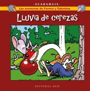 LAS AVENTURAS DE FERMÍN Y VALENTINA. LLUVIA DE CEREZAS