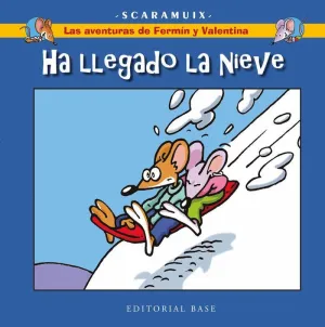 LAS AVENTURAS DE FERMÍN Y VALENTINA. HA LLEGADO LA NIEVE
