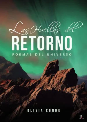 LAS HUELLAS DEL RETORNO. POEMAS DEL UNIVERSO