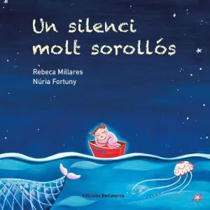 UN SILENCI MOLT SOROLLÓS.