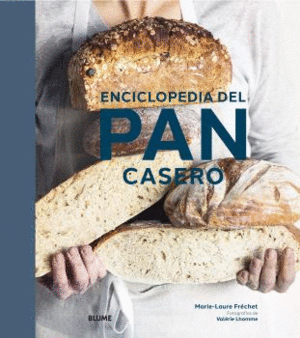 ENCICLOPEDIA DEL PAN CASERO.