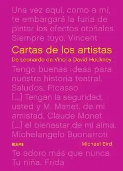 CARTAS DE LOS ARTISTAS. DE LEONARDO DA VINCI A DAVID HOCKNEY