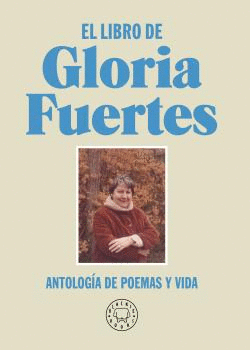 EL LIBRO DE GLORIA FUERTES. <BR>