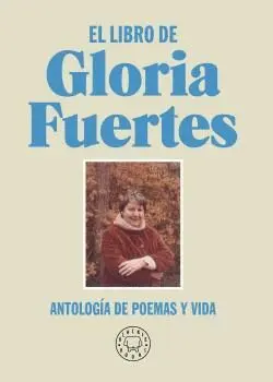 EL LIBRO DE GLORIA FUERTES. <BR> EL LIBRO DE GLORIA FUERTES. <BR>