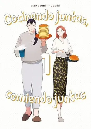 Cocinando Juntas, Comiendo Juntas, Vol. 1