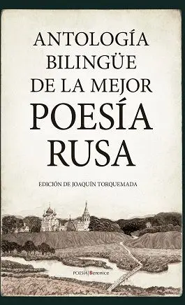 ANTOLOGÍA BILINGÜE DE LA MEJOR POESÍA RUSA.