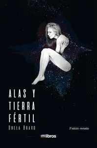 Alas y Tierra Fértil.