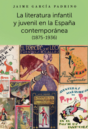 LA LITERATURA INFANTIL Y JUVENIL EN LA ESPAÑA CONTEMPORANEA