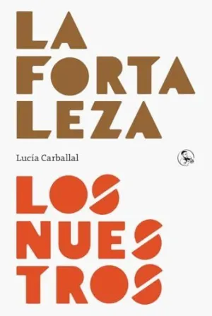 La Fortaleza / los nuestros