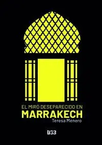 El Miro Desaparecido en Marrakech