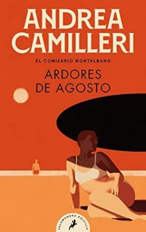 ARDORES DE AGOSTO (EL COMISARIO MONTALBANO)