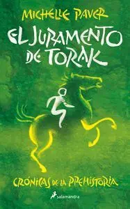 EL JURAMENTO DE TORAK (CRONICAS DE LA PREHISTORIA)