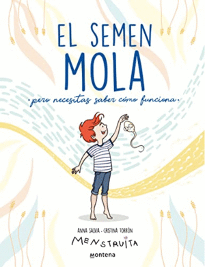 EL SEMEN MOLA <BR>