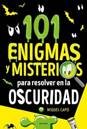 101 ENIGMAS Y MISTERIOS PARA RESOLVER EN LA OSCURIDAD