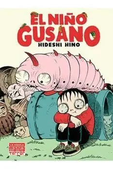 EL NIÑO GUSANO EL NIÑO GUSANO