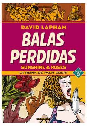 BALAS PERDIDAS SUNSHINE & ROSES 3. LA REINA DE PALM COURT