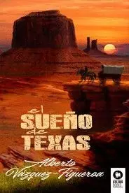 SUEÑO DE TEXAS, EL.