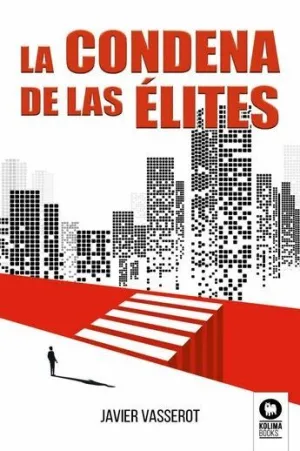 CONDENA DE LAS ELITES, LA.