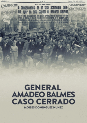 GENERAL AMADO BALMES: CASO CERRADO.