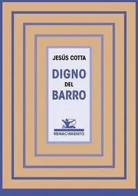DIGNO DEL BARRO