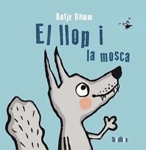 Llop I la Mosca,El